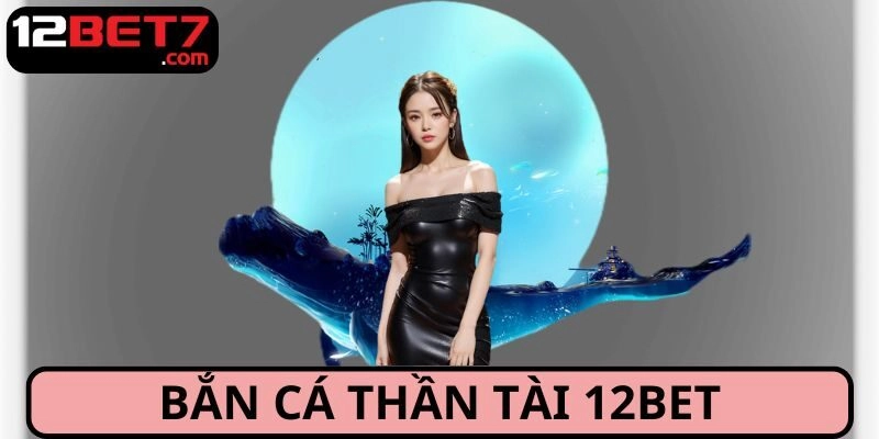 Bắn Cá Thần Tài