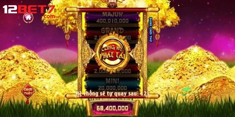 Cung Hỷ Phát Tài – Siêu Phẩm Game Slot Làm Giàu Tại 12bet